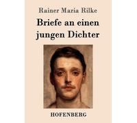 Rainer Maria Rilke Briefe an einen jungen Dichter (Tascabile)