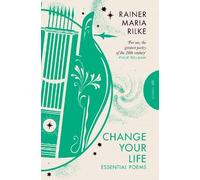 Change Your Life: Essential Poems