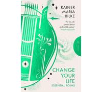 Rainer Maria Rilke Change Your Life (Tascabile) Pushkin Press Deluxe Classic