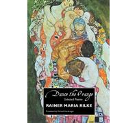 RAINER MARIA RILKE Dance the Orange (Tascabile)
