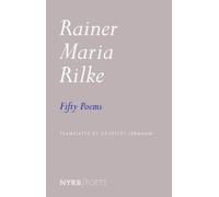 Rainer Maria Rilke Geoffrey Lehmann Fifty Poems (Tascabile)