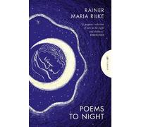 Rainer Maria Rilke Poems to Night (Tascabile)