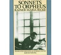 Rainer Maria Rilke Sonnets to Orpheus (Tascabile)