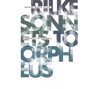 Rainer Maria Rilke Sonnets to Orpheus (Tascabile)