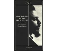 Rainer Maria Rilke, Storie del buon Dio - SE