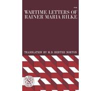Rainer Maria Rilke Wartime Letters of Rainer Maria Rilke (Tascabile)