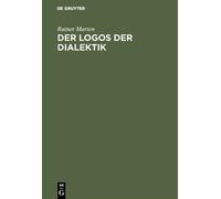 Rainer Marten Der Logos der Dialektik (Copertina rigida)