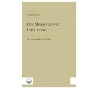 Rainer Metzner Der Mensch Denkt, Gott Lenkt (Tascabile)