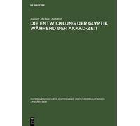 Rainer Michael Die Entwicklung der Glyptik während der Akka (Copertina rigida)