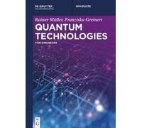 Rainer Müller Franziska Greinert Quantum Technologies (Tascabile)