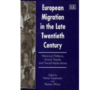 Rainer Münz EUROPEAN MIGRATION IN THE LATE TWENTIETH CENTURY (Copertina rigida)