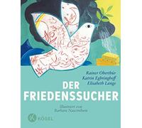 Rainer Oberthür Der Friedenssucher: Für Kinder ab 9 Jahren un (Copertina rigida)