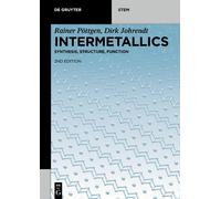 Intermetallics: Synthesis, Structure, Function