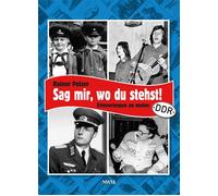 Rainer Polzer Sag mir, wo du stehst: Erinnerungen an meine DD (Copertina rigida)