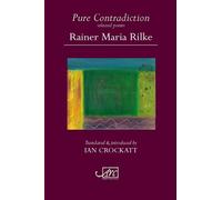 Rainer Rilke Pure Contradiction: Selected Poems (Tascabile)