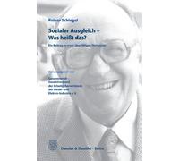 Rainer Schlegel Sozialer Ausgleich - Was heißt das? (Copertina rigida)