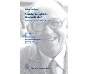 Rainer Schlegel Sozialer Ausgleich - Was heißt das? (Copertina rigida)