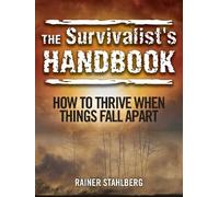 Rainer Stahlberg The Survivalist's Handbook (Tascabile)