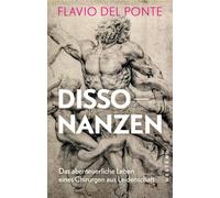 Rainer Weiss Fl Dissonanzen: Das abenteuerliche Leben eines C (Copertina rigida)