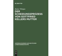 Rainer Würgau Der Scheidungsprozeß von Gottfried Kellers Mutt (Copertina rigida)