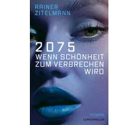 Rainer Zitelman 2075 Wenn Schönheit zum Verbrechen wird: Roma (Copertina rigida)