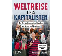 Rainer Zitelman Weltreise eines Kapitalisten: Auf der Suche n (Copertina rigida)