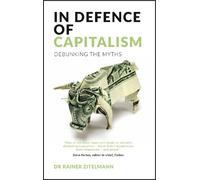 Rainer Zitelmann In Defence of Capitalism (Tascabile)