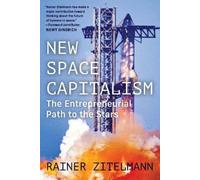 Rainer Zitelmann New Space Capitalism (Copertina rigida) (PRESALE 27/08/2026)