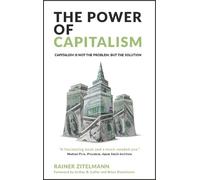 Rainer Zitelmann The Power of Capitalism (Tascabile)