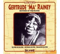 Rainey Gertrude Ma - Best of-Mother of the