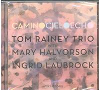 Rainey, Tom-Halvorso - Camino Cielo Echo