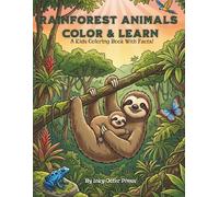 Rainforest Animals Color & Learn: A Kids coloring book with Facts