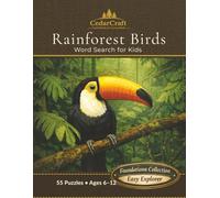 Rainforest Birds Word Search for Kids: 55 Jungle Bird Puzzles | Ages 6-12 | Easy Nature Activity Book (No Diagonals)