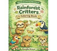 Rainforest Critters: A Cute & Simple Coloring Book for Toddlers Ages 3-5
