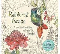 Rainforest Escape: My Island Animal, Exotic Flower and Tropical Plant Coloring Book