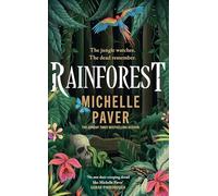 Rainforest: The atmospheric new novel from Sunday Times bestseller Michelle Paver