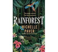 Rainforest : The incredible new novel from Sunday Times bestseller Michelle Paver