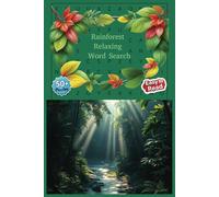 Rainforest Word Search book: Relaxing Rainforest Word Search Puzzle Book | 6 x 9 inches 110 Pages | 495 Words | 55 Puzzles ... Gift for Vacation Holidays and Free Times