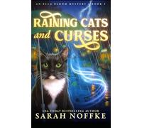 Raining Cats and Curses: A Paranormal Cozy Mystery