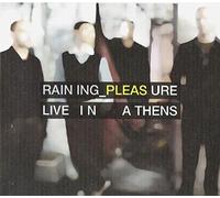 Raining Pleasure - Live in Athens (2CD)