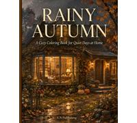 RAINY AUTUMN: A Cozy Coloring Book for Quiet Days at Home