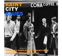 Rainy City Blues (Rare & Unreleased Tracks from Manchester Beat Groups) By Various (2012-10-01)