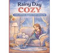Rainy Day Cozy Coloring Book for Adults: Bold & Easy Cute Indoor Scenes for Relaxation and Stress Relief