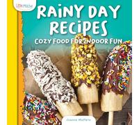 Rainy Day Recipes: Cozy Food for Indoor Fun