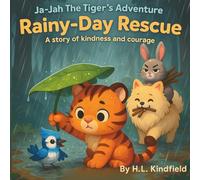 Rainy-Day Rescue: A story of Kindness and Courage