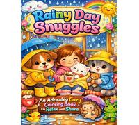 Rainy Day Snuggles: An Adorably Cozy Coloring Book to Relax and Share