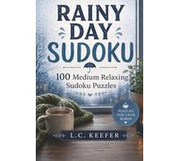 Rainy Day Sudoku: 100 Medium Relaxing Sudoku Puzzles