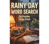 Rainy Day Word Search: Word Searches with easy to Read Print about Classic Novels, Book Genres, Types of Tea, Library Life, Drizzle & Storms, Cozy & Warm, in 50 Word Puzzles, Large Print