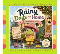 Rainy Days at Home: A Cozy Frog Coloring Book
