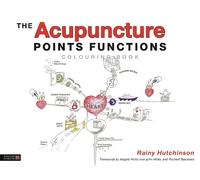 Rainy Hutchinson The Acupuncture Points Functions Colouring Book (Tascabile)